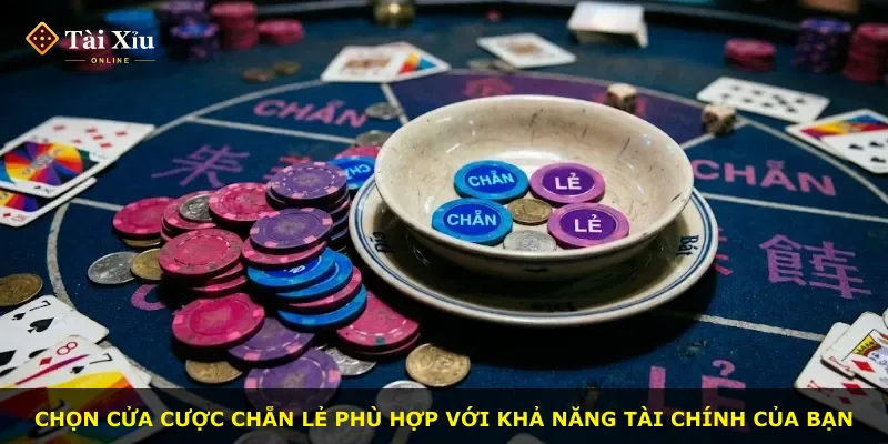 Chọn cửa cược chẵn lẻ phù hợp với khả năng tài chính của bạn