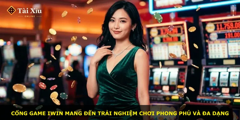 Cổng game IWIN mang đến trải nghiệm chơi phong phú và đa dạng