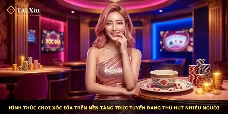 Hình thức chơi Xóc đĩa trên nền tảng trực tuyến đang thu hút nhiều người