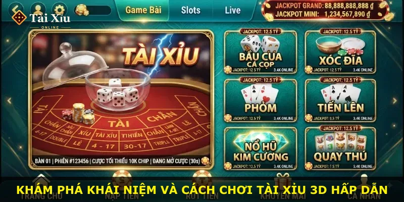Khám phá khái niệm và cách chơi Tài xỉu 3D hấp dẫn