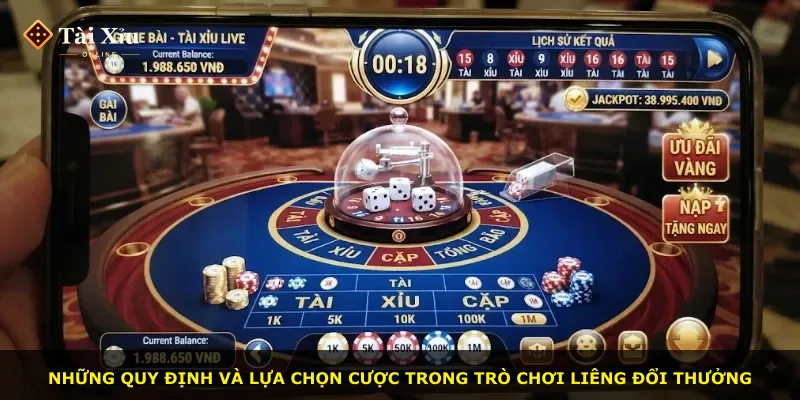 Những quy định và lựa chọn cược trong trò chơi liêng đổi thưởng