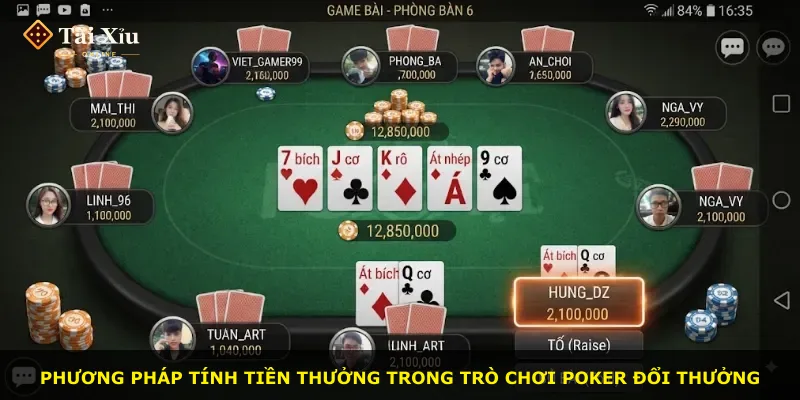Phương pháp tính tiền thưởng trong trò chơi Poker đổi thưởng