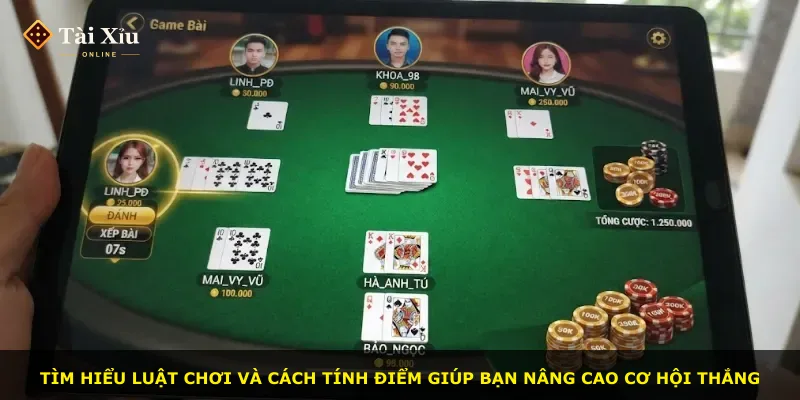 Tìm hiểu luật chơi và cách tính điểm giúp bạn nâng cao cơ hội thắng